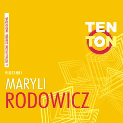 Ten Ton - Piosenki Maryli Rodowicz