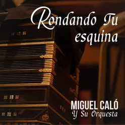 Rondando Tu Esquina-Tango