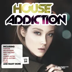 House Addiction, Vol. 54