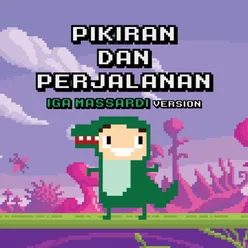 Pikiran dan Perjalanan-Iga Massardi Version