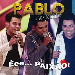 Êee Paixão-A Voz Romântica