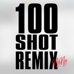 100 Shot-Remix