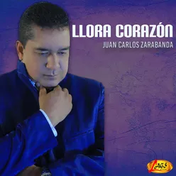 Llora Corazón