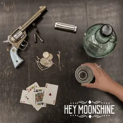 Hey Moonshine