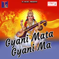 Gyani Mata Gyani Ma