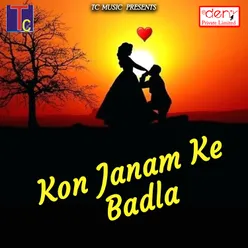 Kon Janam Ke Badla