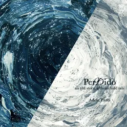 PerDido-An Old Story, a Thrice Told Tale