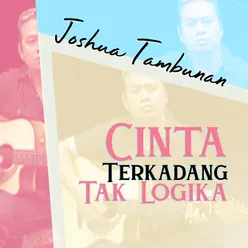 Cinta Terkadang Tak Logika