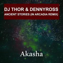 Ancient Stories-In Arcadia Remix