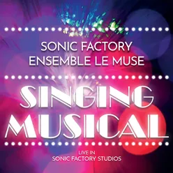 SINGING MUSICAL-Live in Sonic Factory Studios