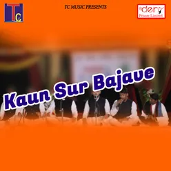 Kaun Sur Bajave