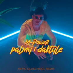 Palmy i daktyle-Heho Oldschool Remix