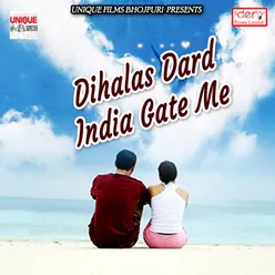 Dihalas Dard India Gate Me