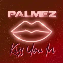 Kiss You In