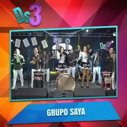 El Deses3 Presenta a Grupo Saya-En Vivo