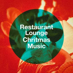 Restaurant Lounge Chritmas Music