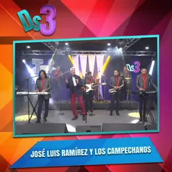El Deses3 Presenta a José Luis Ramírez y los Campechanos-En Vivo