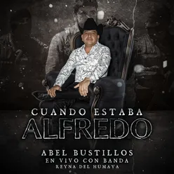 Cuando Estaba Alfredo-En Vivo