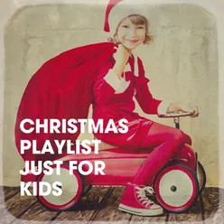 Christmas Playlist Just for Kids