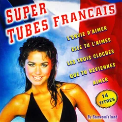 Super tubes français, Vol. 1