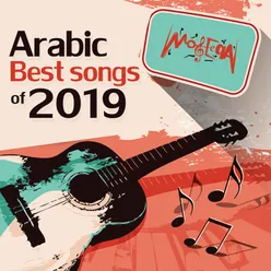 Arabic Best Songs of 2019