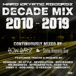Hard Kryptic Records Decade Mix 2010-2019 Part 1: 2010-2014-Continuously Mixed by How Hard
