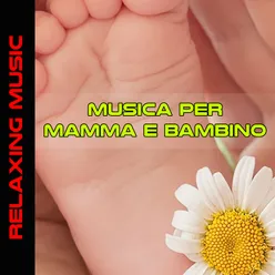 Musica Per Mamma E Bambino-Relaxing Music For Wonderful Babies Vol 2