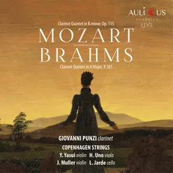 Mozart - Clarinet Quintet in A Major, K 581 - Brahms - Clarinet Quintet in B minor, Op. 115
