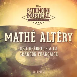De l'opérette à la chanson française : Mathé Altéry, Vol. 2
