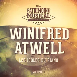 Les idoles du piano : Winifred Atwell, Vol. 1