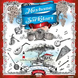 Meyhane Şarkıları, Vol. 4-Fasl-ı Muhabbet Sazlı Sözlü Analog Kayıtlar Old Tavern Songs From İstanbul