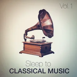 Sleep to Classical Music, Vol. 1