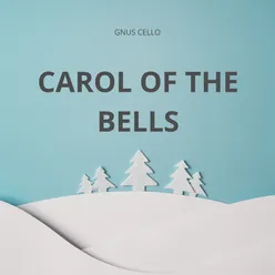 Carol of the bells-For Cello
