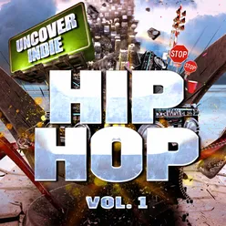 Uncover Indie: Hip-Hop, Vol. 1 (Zeitgenössischer Straßen-Rap)