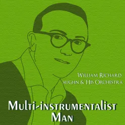 Multi-Instrumentalist Man