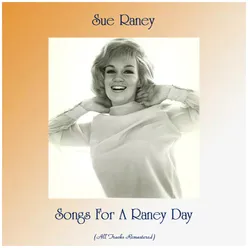 Songs For A Raney Day