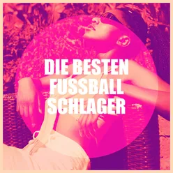 Die besten Fußball Schlager