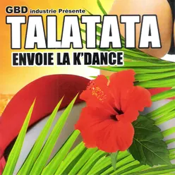 Talatata-Envoie la k'dance