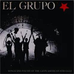 El Grupo - Canciones y Poesía de la Lucha de los Pueblos Latinoamericanos-Songs Of Poetry And The Latin American Struggle