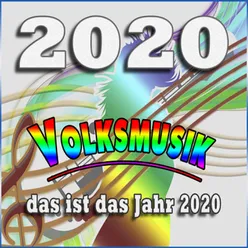 2020 - Das ist das Jahr 2020-Volksmusik
