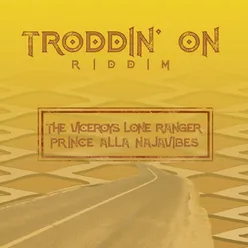 Troddin' on Riddim