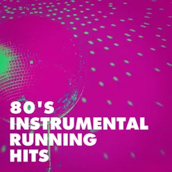 80's Instrumental Running Hits