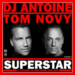 Superstar-DJ Antoine vs. Mad Mark 2K20 Remix