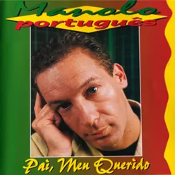 Português-Pai, Meu Querido