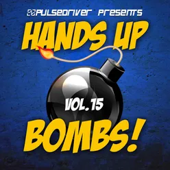Hands up Bombs!, Vol. 15-Pulsedriver Presents