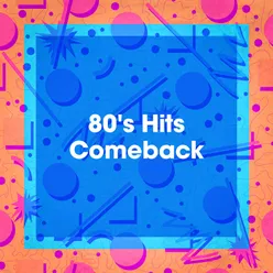 80's Hits Comeback