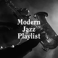 Modern Jazz Playlist