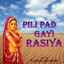 Pili Pad Gayi Rasiya