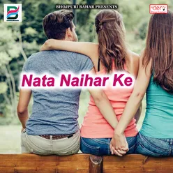 Nata Naihar Ke