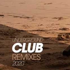 Underground Club Remixes 2020